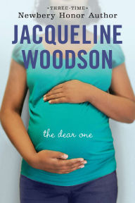 Title: The Dear One, Author: Jacqueline Woodson