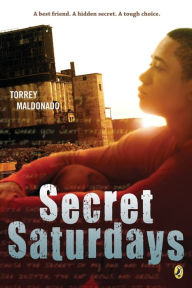 Title: Secret Saturdays, Author: Torrey Maldonado