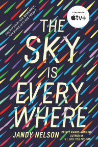 Title: The Sky Is Everywhere, Author: Jandy Nelson
