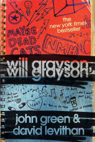 Title: Will Grayson, Will Grayson, Author: John Green