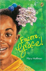 Title: Encore, Grace!, Author: Mary Hoffman
