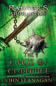 Title: The Kings of Clonmel (Ranger's Apprentice Series #8), Author: John Flanagan