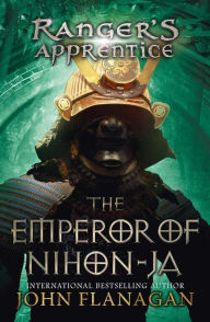 Title: The Emperor of Nihon-Ja (Ranger's Apprentice Series #10), Author: John Flanagan