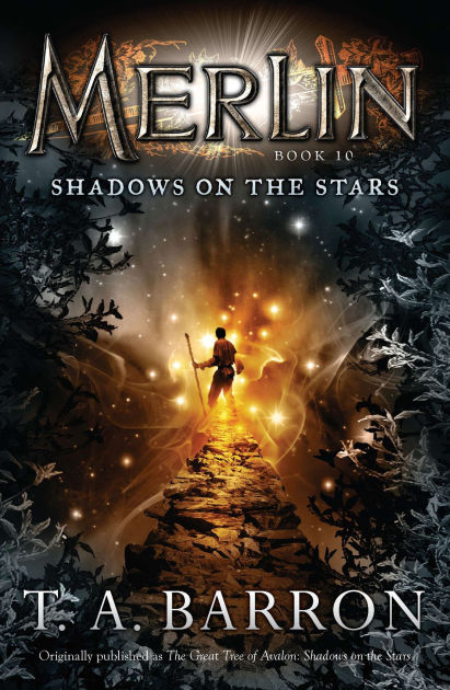 Shadows on the Stars (Merlin Saga Series #10) by T. A. Barron ...