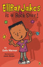 EllRay Jakes Is a Rock Star (EllRay Jakes Series #2)
