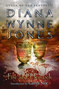 Title: Fire and Hemlock, Author: Diana Wynne Jones