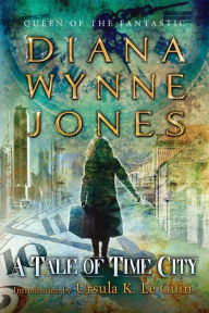 Title: A Tale of Time City, Author: Diana Wynne Jones