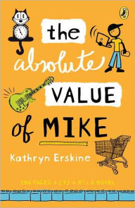 Title: The Absolute Value of Mike, Author: Kathryn Erskine