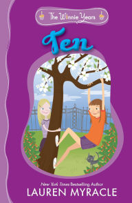 Title: Ten (Winnie Years Series), Author: Lauren Myracle