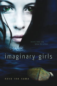 Title: Imaginary Girls, Author: Nova Ren Suma