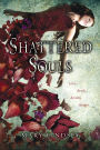 Shattered Souls