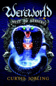Title: Nest of Serpents (Wereworld Series #4), Author: Curtis Jobling