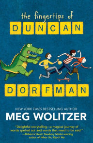 Title: The Fingertips of Duncan Dorfman, Author: Meg Wolitzer