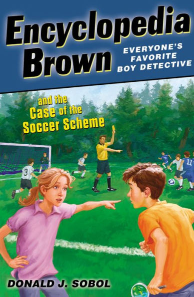 Encyclopedia Brown and the Case of the Soccer Scheme (Encyclopedia Brown Series #28)