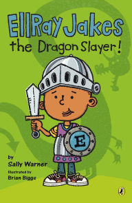 Title: Ellray Jakes the Dragon Slayer (EllRay Jakes Series #4), Author: Sally Warner