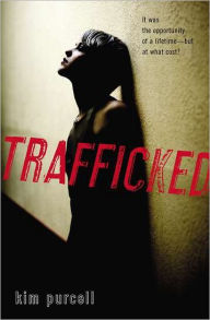 Title: Trafficked, Author: Kim Purcell