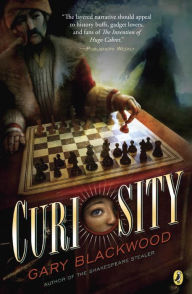 Title: Curiosity, Author: Gary Blackwood