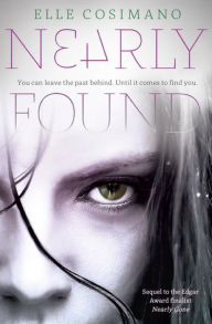 Title: Nearly Found, Author: Elle Cosimano