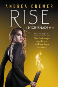 Title: Rise (Nightshade Series #5), Author: Andrea Cremer