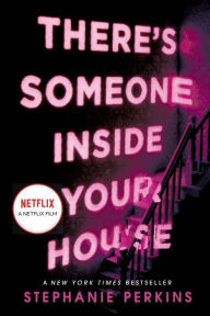 Title: There's Someone Inside Your House, Author: Stephanie Perkins