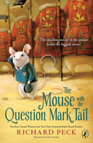 Title: The Mouse with the Question Mark Tail, Author: Richard Peck