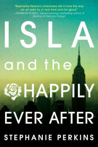 Title: Isla and the Happily Ever After, Author: Stephanie Perkins
