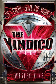 Title: The Vindico, Author: Wesley King