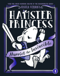 Title: Harriet the Invincible (Hamster Princess Series #1), Author: Ursula Vernon