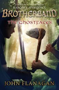 Title: The Ghostfaces (Brotherband Chronicles Series #6), Author: John Flanagan
