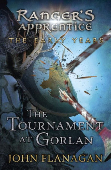 The Tournament at Gorlan (Ranger's Apprentice: Early Years Series #1)