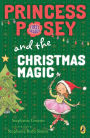 Princess Posey and the Christmas Magic (Princess Posey Series #7)