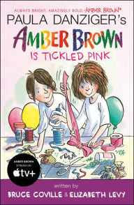 Title: Amber Brown Is Tickled Pink, Author: Paula Danziger