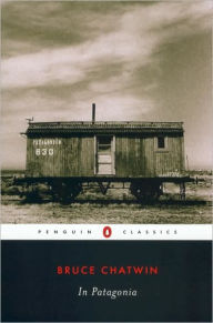 Title: In Patagonia, Author: Bruce Chatwin