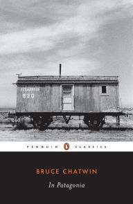 Title: In Patagonia, Author: Bruce Chatwin