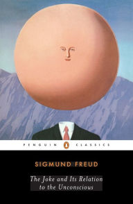 Title: The Joke and It's Relation to the Unconsciousness, Author: Sigmund Freud