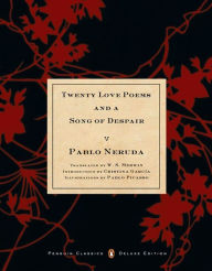 Title: Twenty Love Poems and a Song of Despair: (Dual-Language Penguin Classics Deluxe Edition), Author: Pablo Neruda