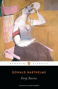 Title: Forty Stories, Author: Donald Barthelme