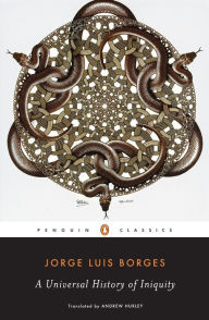 Title: A Universal History of Iniquity, Author: Jorge Luis Borges