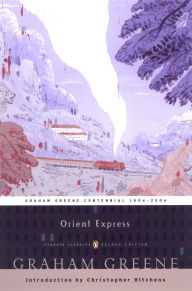 Title: Orient Express: (Penguin Classics Deluxe Edition), Author: Graham Greene