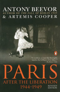 Title: Paris: After the Liberation 1944-1949, Revised Edition, Author: Antony Beevor