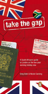 Title: Take The Gap - A South African handbook for two years in London, Author: Nicole Canning