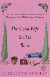 Title: The Good Wife Strikes Back, Author: Elizabeth Buchan
