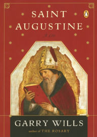 Title: Saint Augustine: A Life, Author: Garry Wills