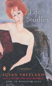 Title: Life Studies, Author: Susan Vreeland