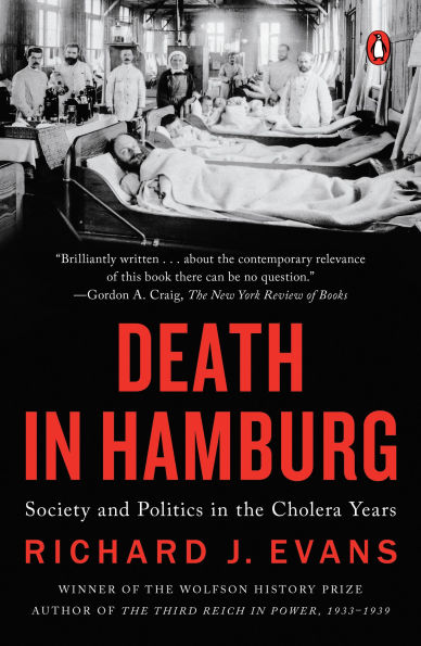 Death Hamburg: Society and Politics the Cholera Years