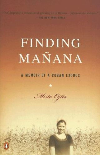 Finding Manana: a Memoir of Cuban Exodus