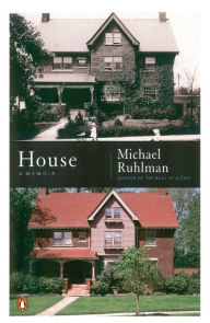 Title: House: A Memoir, Author: Michael Ruhlman