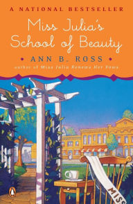 Title: Miss Julia's School of Beauty (Miss Julia Series #6), Author: Ann B. Ross