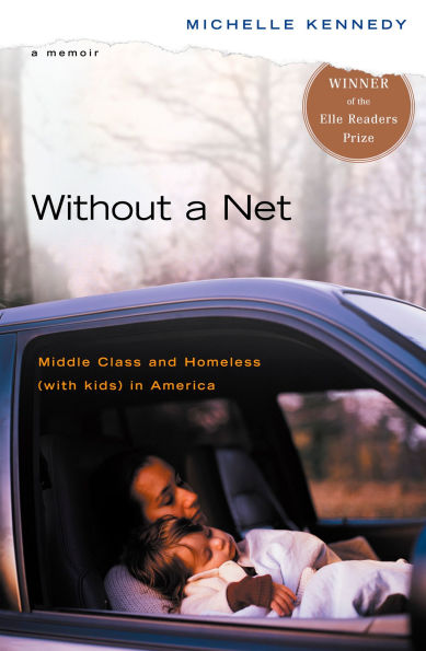 Without a Net: Middle Class and Homeless (with Kids) America