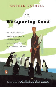 Title: The Whispering Land, Author: Gerald Durrell